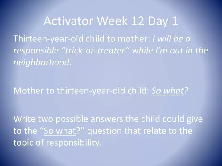 activator week 12 day 1