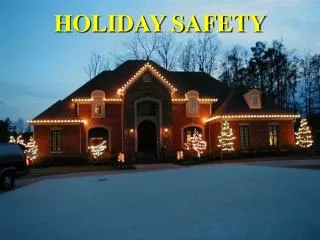 HOLIDAY SAFETY