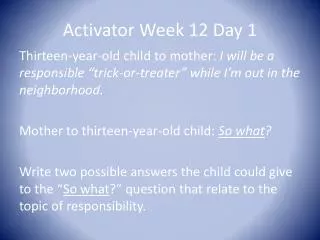 Activator Week 12 Day 1