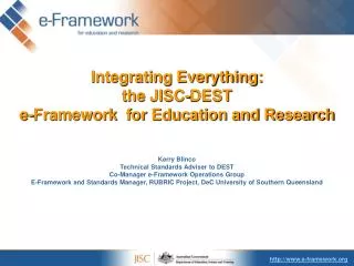 Integrating Everything: the JISC-DEST e-Framework for Education and Research