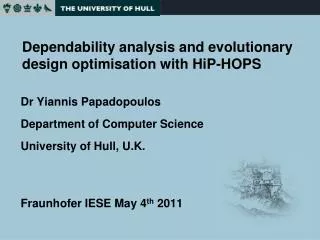 Dependability analysis and evolutionary design optimisation with HiP-HOPS