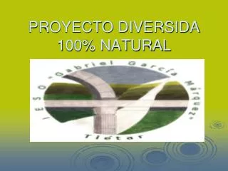 proyecto diversida 100 natural
