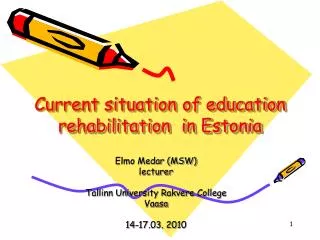 Current situation of education rehabilitation in Estonia