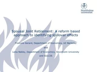 Spousal Joint Retirement: A reform based approach to identifying spillover effects
