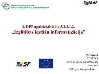 3 dpp apak aktivit te 3 2 2 1 2 izgl t bas iest u informatiz cija