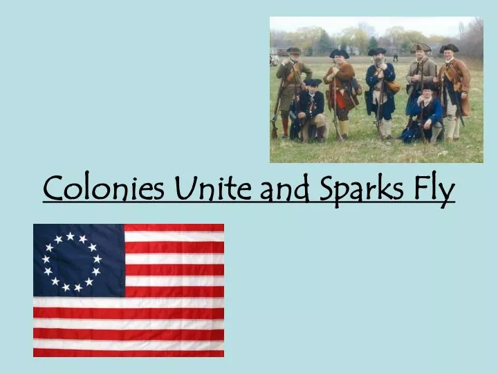 colonies unite and sparks fly