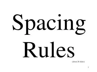 Spacing Rules