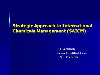 Strategic Approach to International Chemicals Management (SAICM)