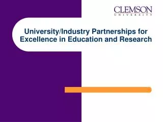 University/Industry Partnerships for Excellence in Education and Research