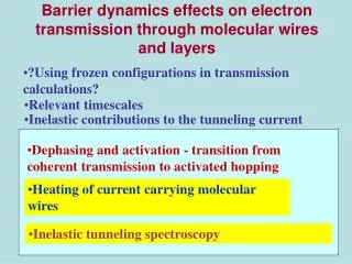 Barrier dynamics effects on electron transmission through molecular wires and layers