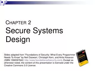 C HAPTER 2 Secure Systems Design