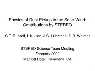 STEREO Science Team Meeting February 2009 Marriott Hotel, Pasadena, CA