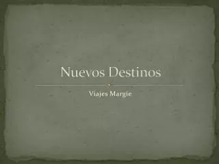 nuevos destinos