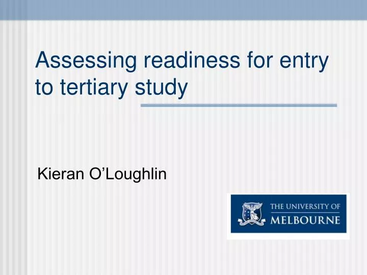 assessing readiness for entry to tertiary study