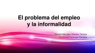 el problema del empleo y la informalidad
