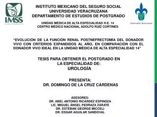 INSTITUTO MEXICANO DEL SEGURO SOCIAL UNIVERSIDAD VERACRUZANA DEPARTAMENTO DE ESTUDIOS DE POSTGRADO