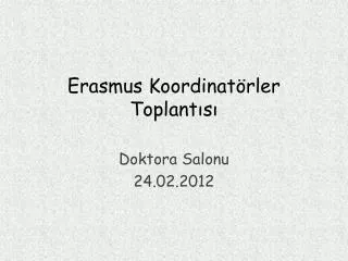 erasmus koordinat rler toplant s