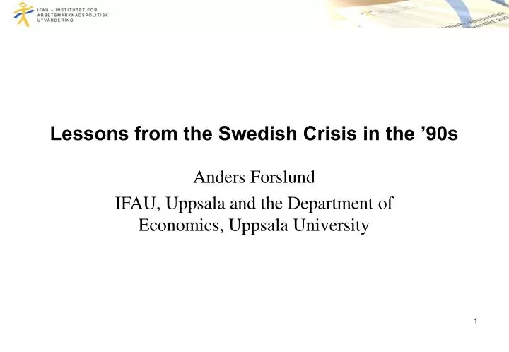 lessons from the swedish crisis in the 90s