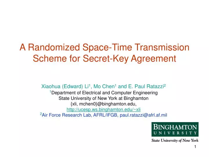 a randomized space time transmission scheme for secret key agreement