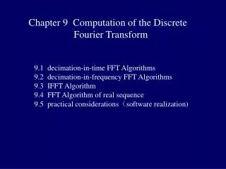 Chapter 9 Computation of the Discrete 		Fourier Transform