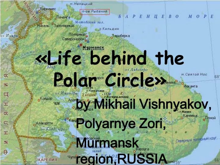 life behind the polar circle