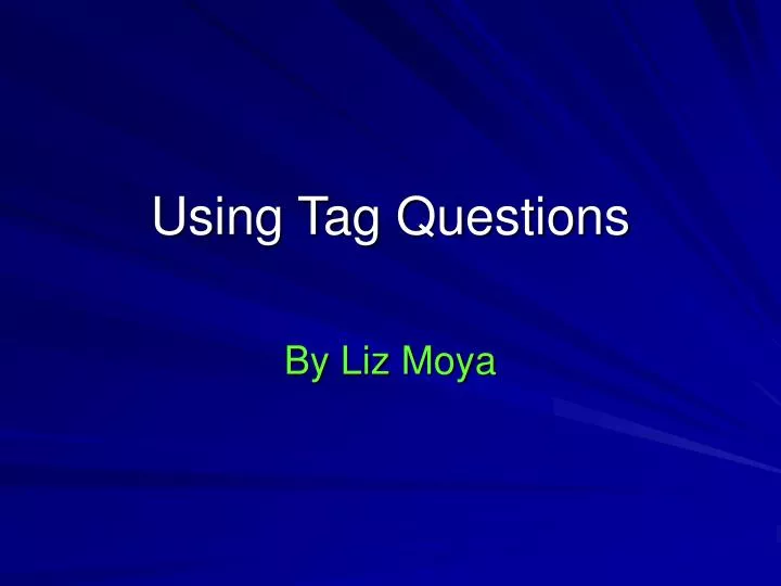 using tag questions