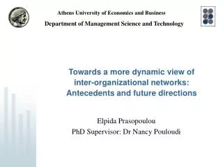 Towards a more dynamic view of inter-organizational networks: Antecedents and future directions