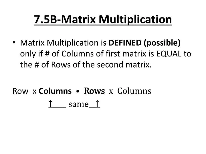 7 5b matrix multiplication
