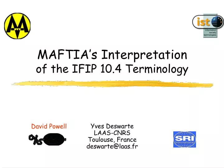 maftia s interpretation of the ifip 10 4 terminology