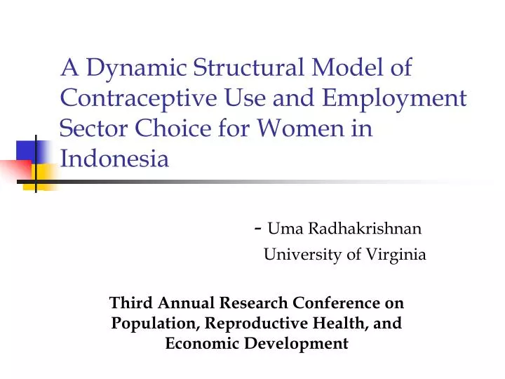 a dynamic structural model of contraceptive use and employment sector choice for women in indonesia