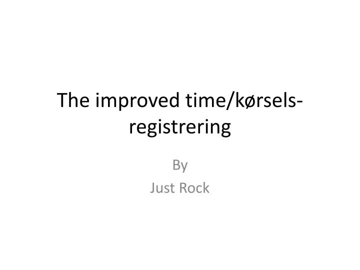 the improved time k rsels registrering