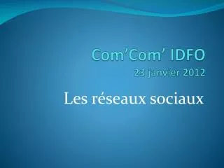 com com idfo 23 janvier 2012