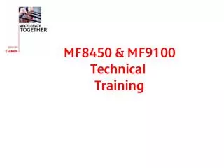MF8450 &amp; MF9100 Technical Training