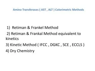 Amino Transferases ( AST , ALT ) Colorimetric Methods
