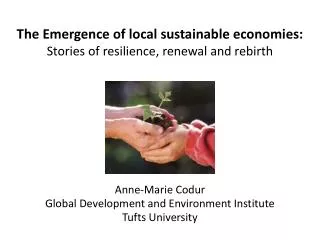 The Emergence of local sustainable economies: Stories of resilience, renewal and rebirth