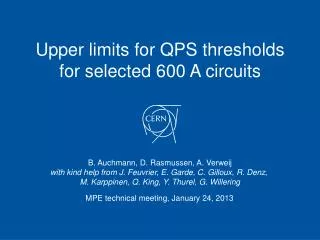 Upper limits for QPS thresholds for selected 600 A circuits