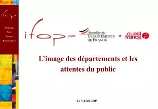 l image des d partements et les attentes du public