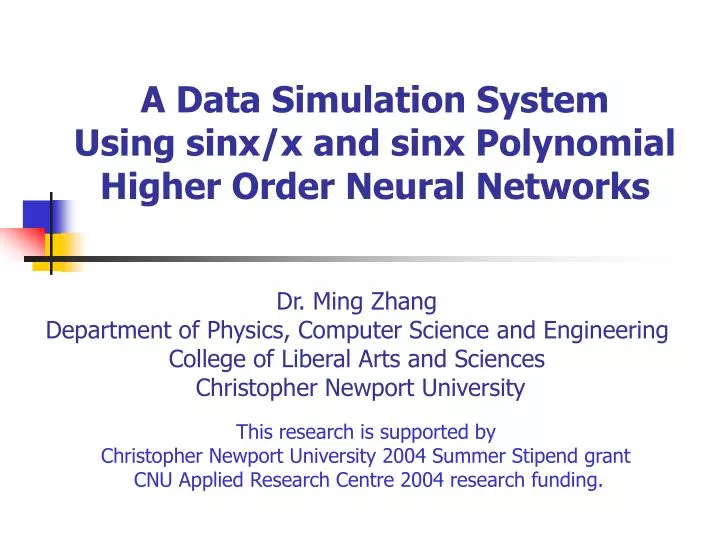 a data simulation system using sinx x and sinx polynomial higher order neural networks