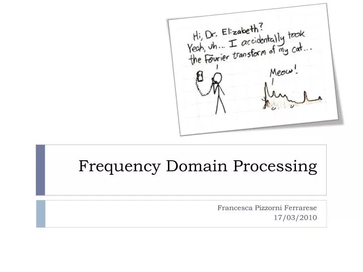 frequency domain processing