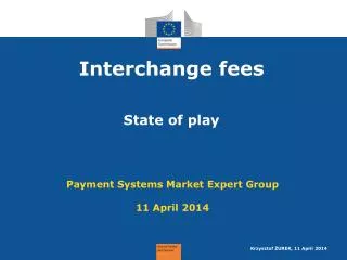 Interchange fees State of play