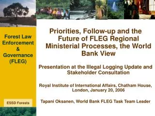 Forest Law Enforcement &amp; Governance (FLEG)