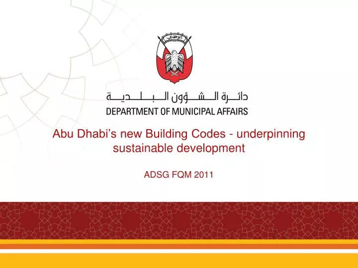 abu dhabi s new building codes underpinning sustainable development adsg fqm 2011