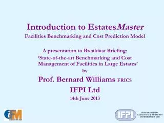 Introduction to Estates Master Facilities Benchmarking and Cost Prediction Model