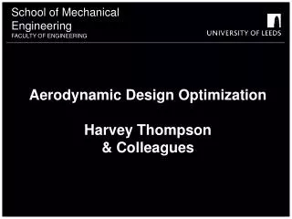 Aerodynamic Design Optimization Harvey Thompson &amp; Colleagues
