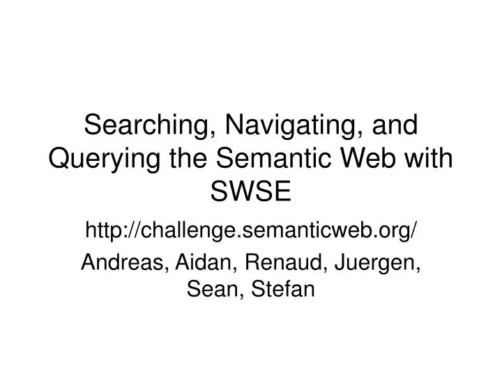 http challenge semanticweb org andreas aidan renaud juergen sean stefan