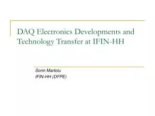 DAQ Electronics Developments and Technology Transfer at IFIN-HH