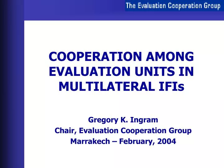 cooperation among evaluation units in multilateral ifis
