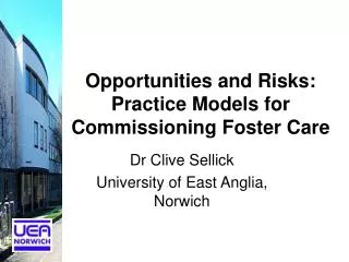 Opportunities and Risks: Practice Models for Commissioning Foster Care