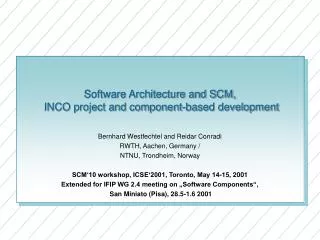 Software Architecture and SCM, INCO project and component-based development