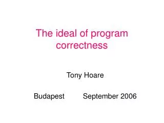 The ideal of program correctness